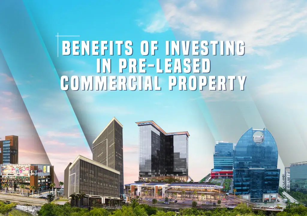 Benefits of Investing in Pre-leased Commercial Property